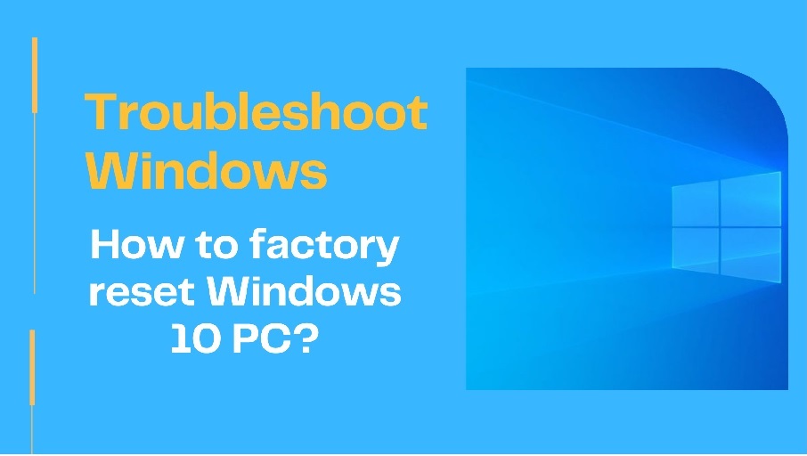 Factory Reset Windows 10