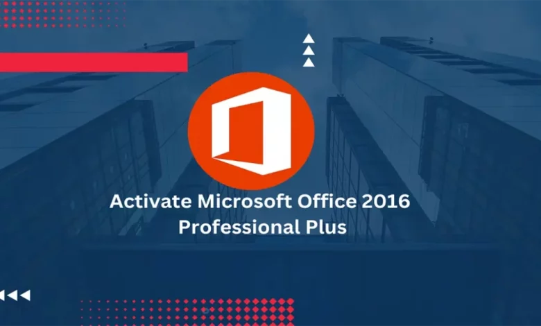 Microsoft Office 2016 Professional Plus Activation Guide